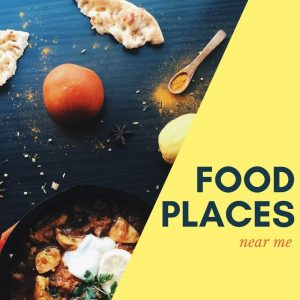 Food places near me